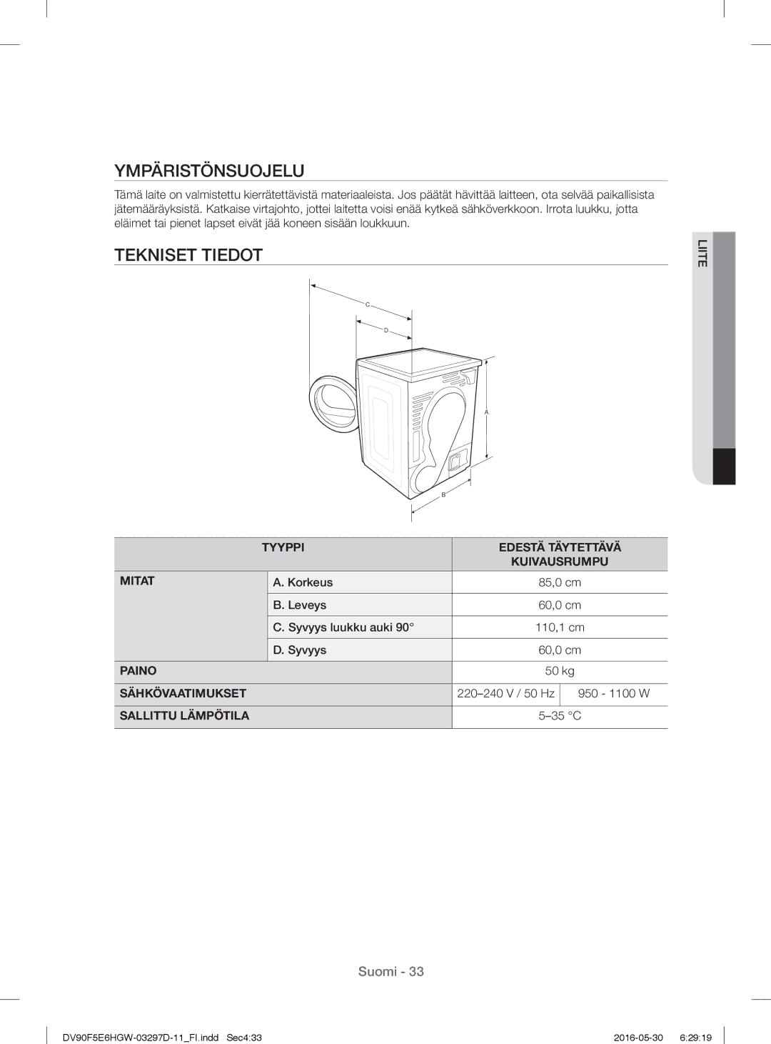 Samsung DV80F5EMHGW/EE, DV70F5E0HGW/EE, DV80F5E4HGW/EE, DV90F5E6HGW/EE, DV80F5E5HGW/EE Ympäristönsuojelu, Tekniset Tiedot 