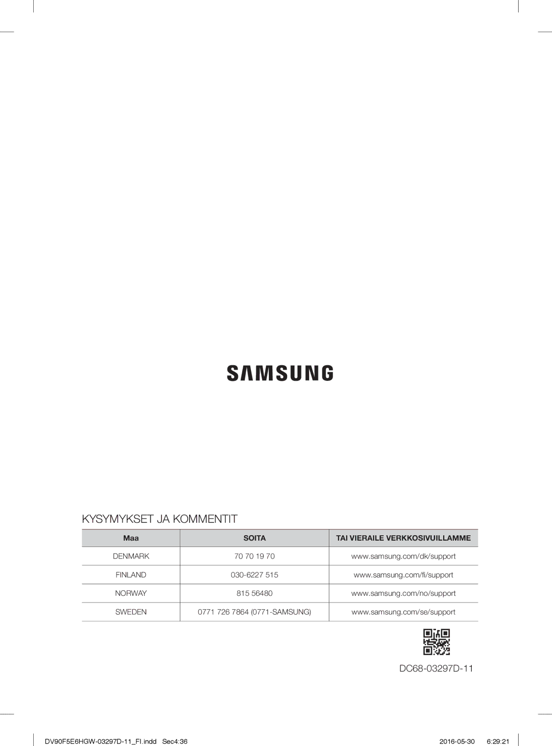 Samsung DV70F5E0HGW/EE, DV80F5E4HGW/EE, DV90F5E6HGW/EE, DV80F5EMHGW/EE, DV80F5E5HGW/EE, DV80F5EBHGW/EE Kysymykset JA Kommentit 