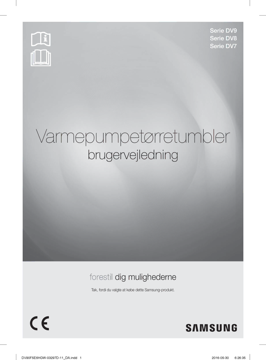 Samsung DV80F5E4HGW/EE, DV70F5E0HGW/EE manual Varmepumpetørretumbler, Tak, fordi du valgte at købe dette Samsung-produkt 