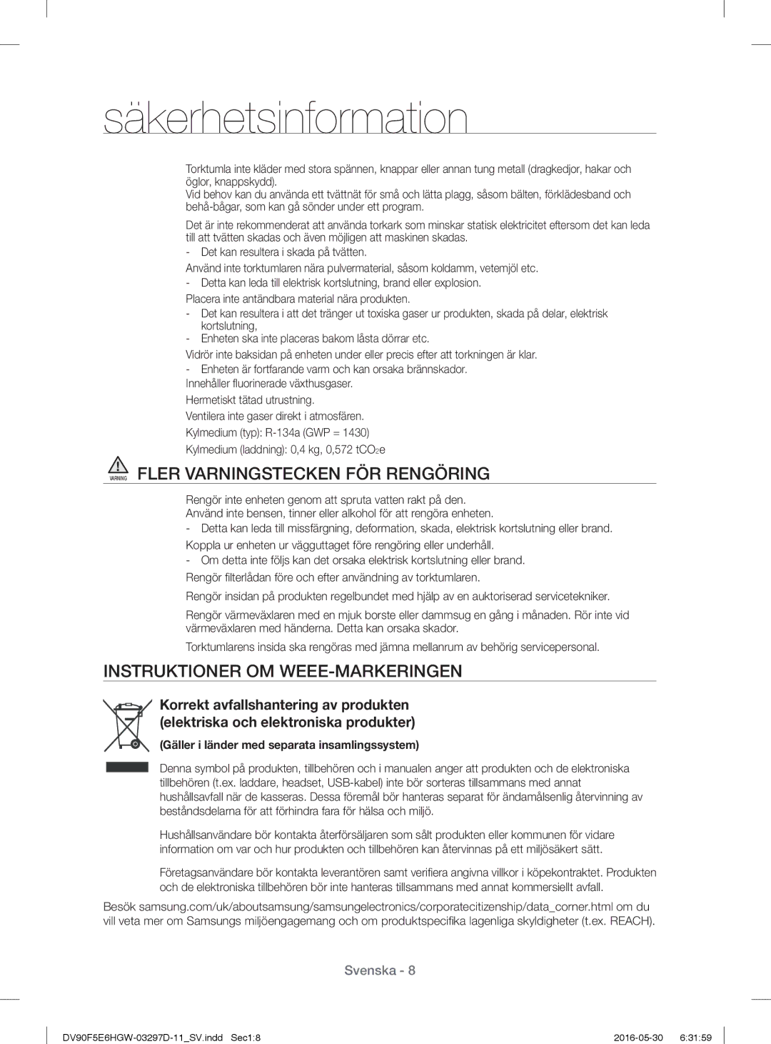 Samsung DV90F5E6HGW/EE, DV70F5E0HGW/EE manual Varning Fler Varningstecken FÖR Rengöring, Instruktioner OM WEEE-MARKERINGEN 