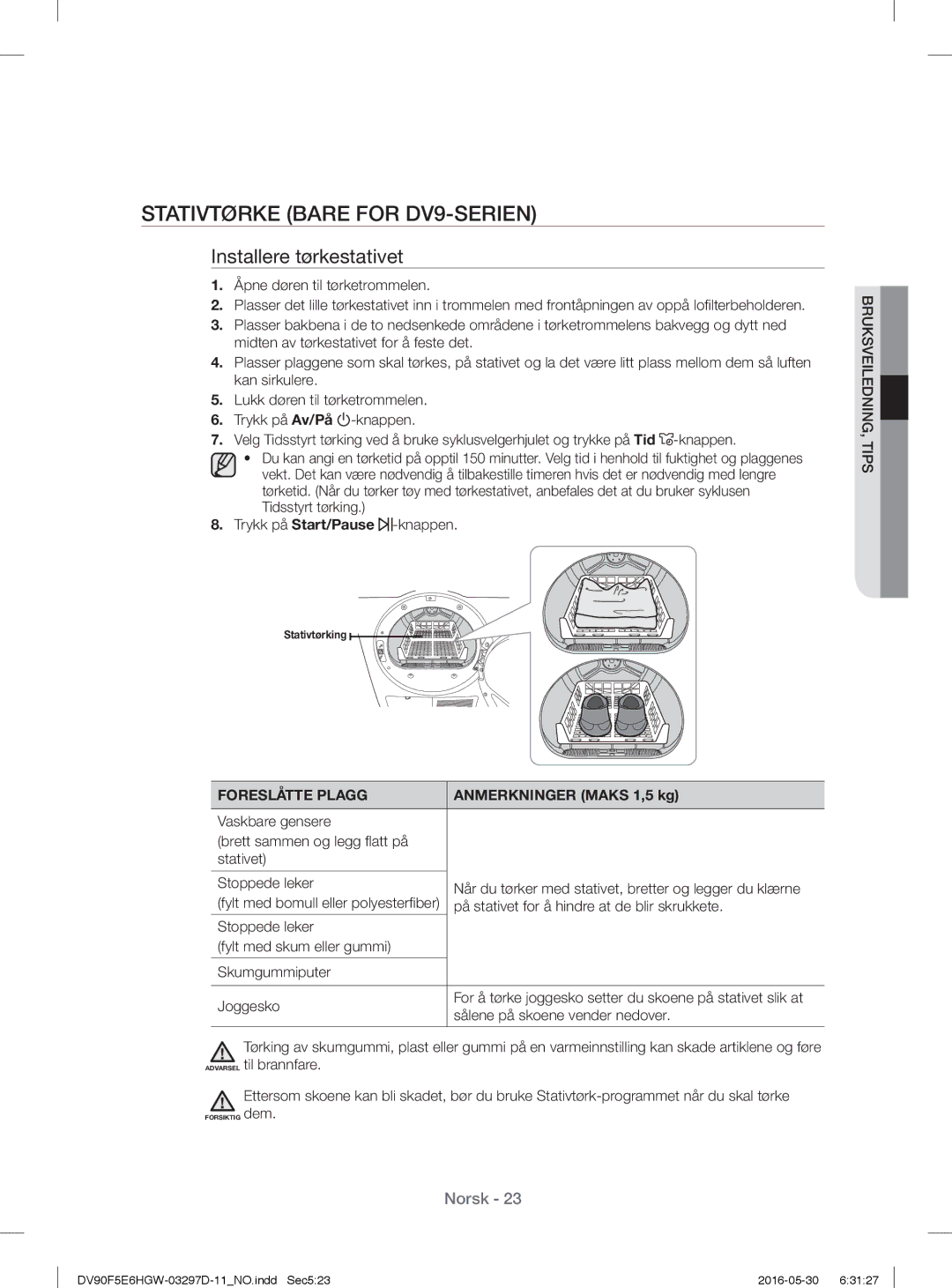 Samsung DV80F5EBHGW/EE, DV70F5E0HGW/EE manual Stativtørke Bare for DV9-SERIEN, Installere tørkestativet, Foreslåtte Plagg 