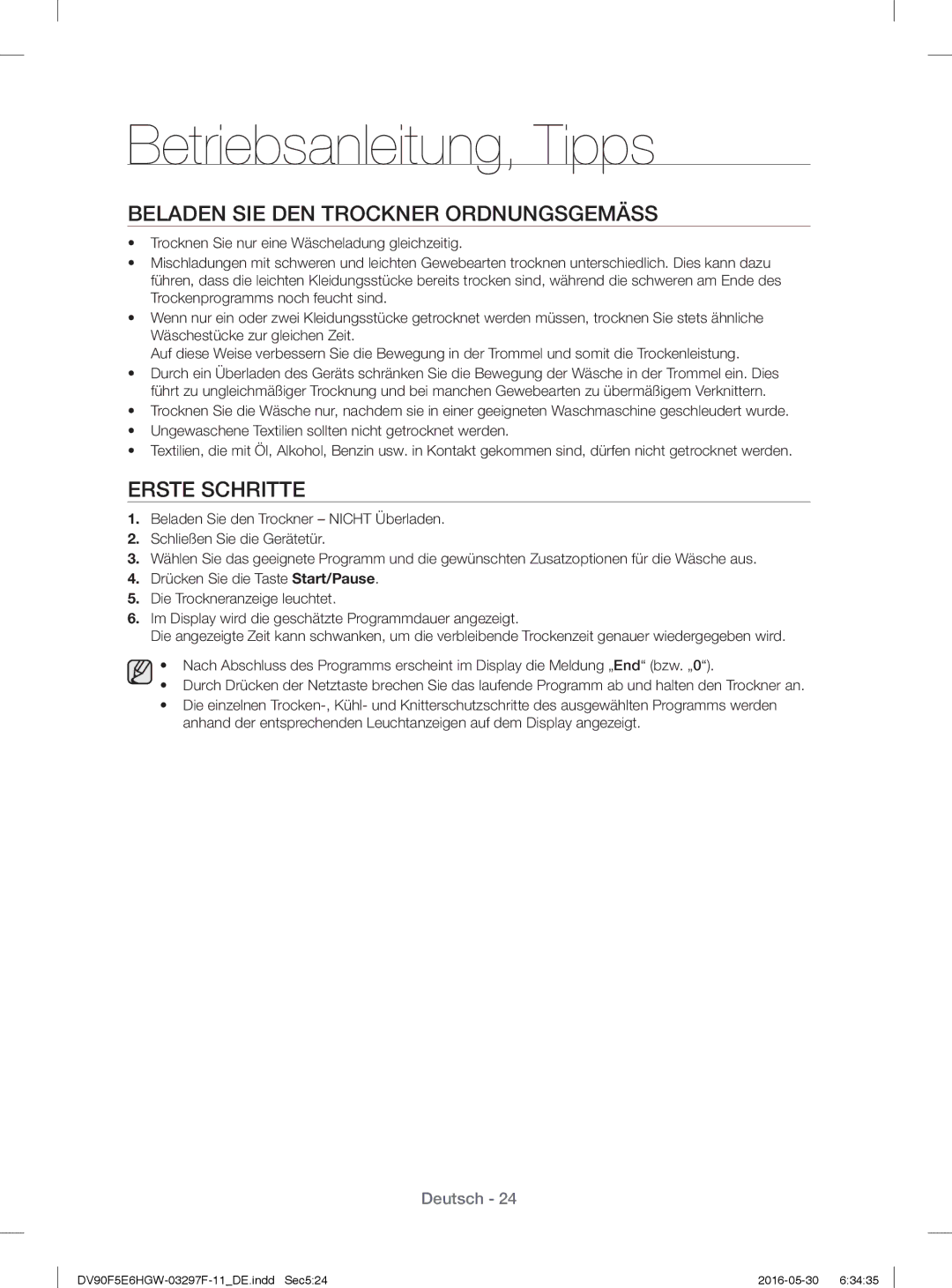 Samsung DV70F5E0HGW/WS, DV80F5EBHGW/WS manual Beladen SIE DEN Trockner Ordnungsgemäss, Erste Schritte 