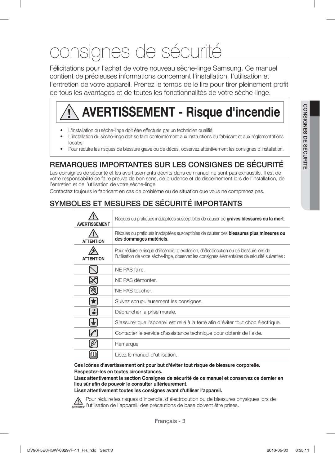 Samsung DV80F5EBHGW/WS Consignes de sécurité, Remarques Importantes SUR LES Consignes DE Sécurité, Des dommages matériels 