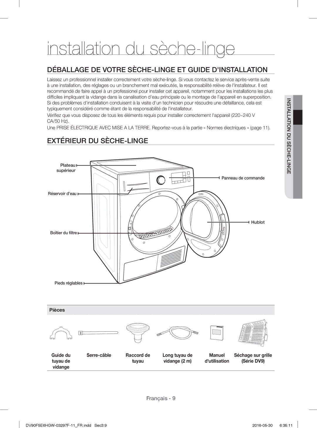 Samsung DV80F5EBHGW/WS manual Installation du sèche-linge, Déballage DE Votre SÈCHE-LINGE ET Guide Dinstallation, Pièces 