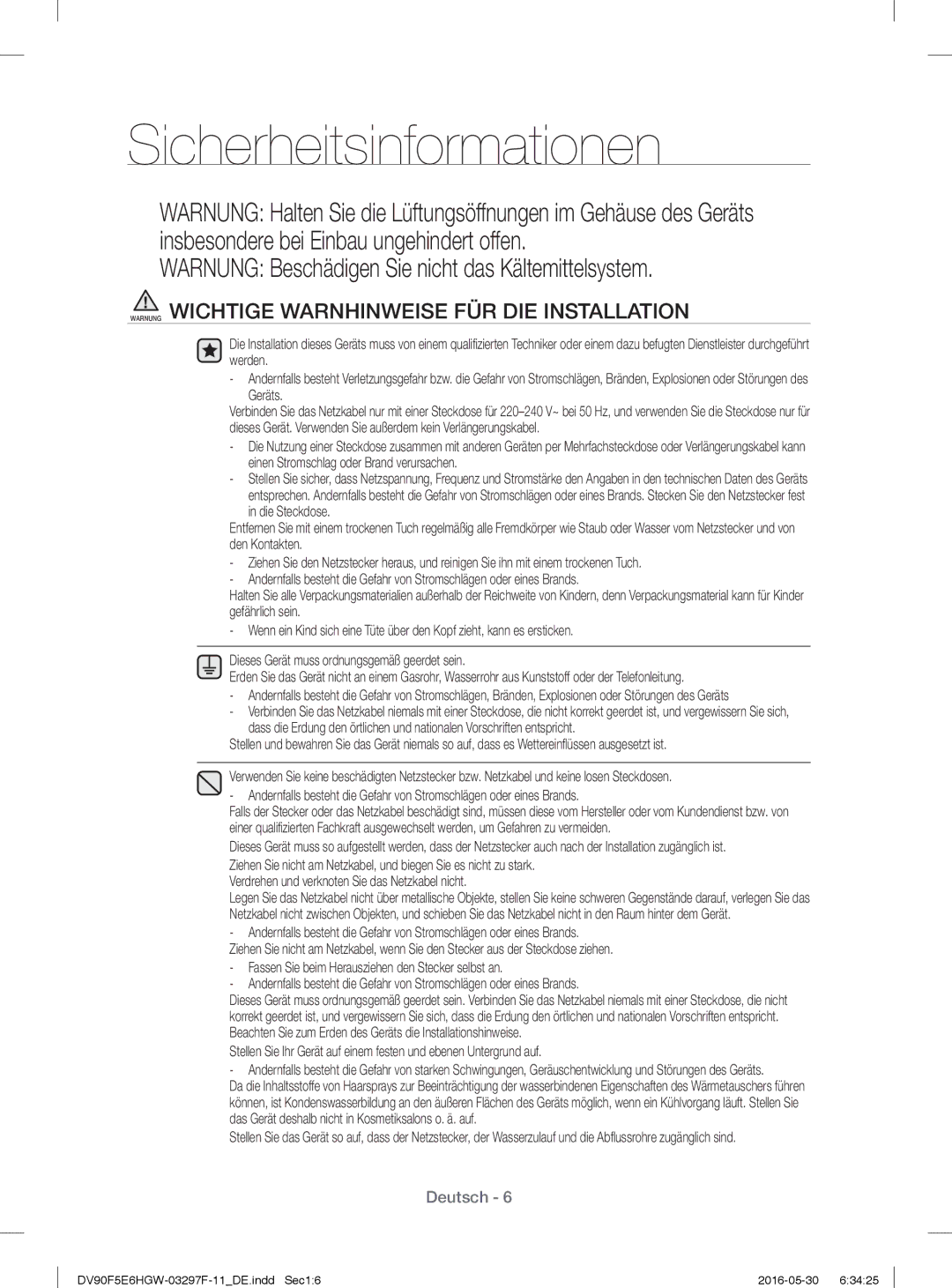 Samsung DV70F5E0HGW/WS Warnung Wichtige Warnhinweise FÜR DIE Installation, Verdrehen und verknoten Sie das Netzkabel nicht 