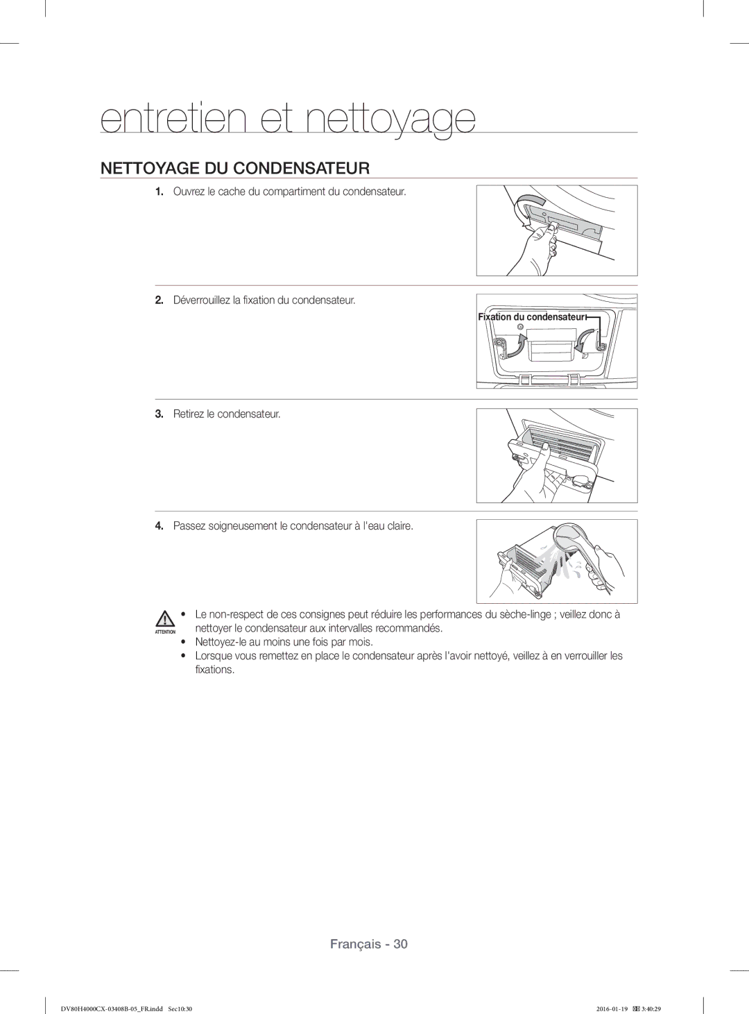 Samsung DV70H4300CW/EF, DV70H4400CW/EF Nettoyage DU Condensateur, Nettoyer le condensateur aux intervalles recommandés 