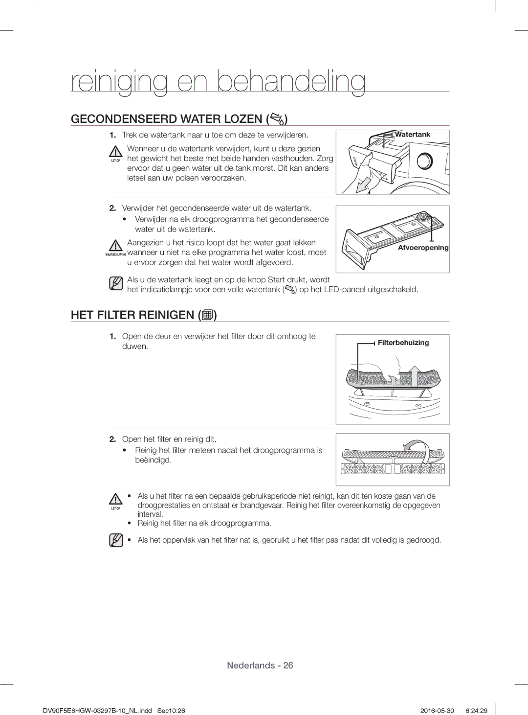 Samsung DV71F5E0HGW/EN manual Gecondenseerd Water Lozen, HET Filter Reinigen, Ervoor zorgen dat het water wordt afgevoerd 