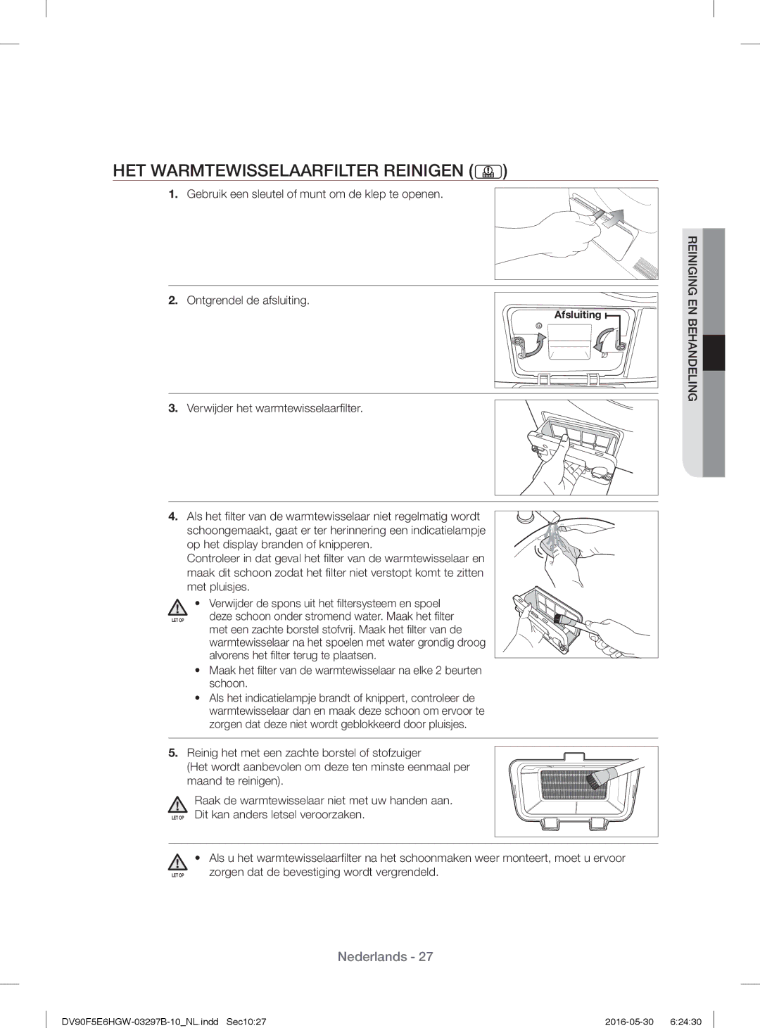 Samsung DV71F5E0HGW/EN manual HET Warmtewisselaarfilter Reinigen, Verwĳ der het warmtewisselaarﬁ lter 