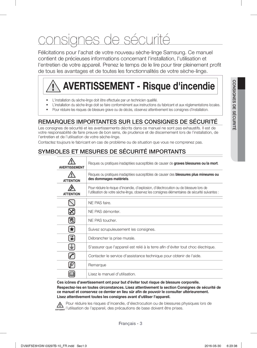 Samsung DV71F5E0HGW/EN Consignes de sécurité, Remarques Importantes SUR LES Consignes DE Sécurité, Des dommages matériels 