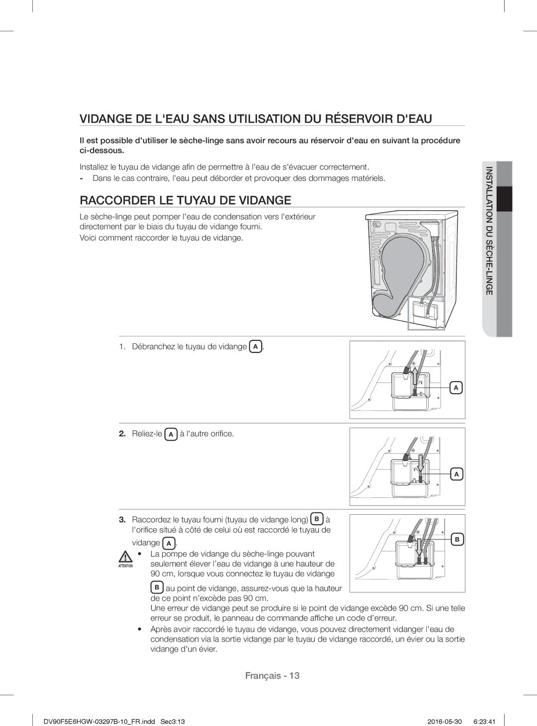 Samsung DV71F5E0HGW/EN manual Vidange DE Leau Sans Utilisation DU Réservoir Deau, Raccorder LE Tuyau DE Vidange 