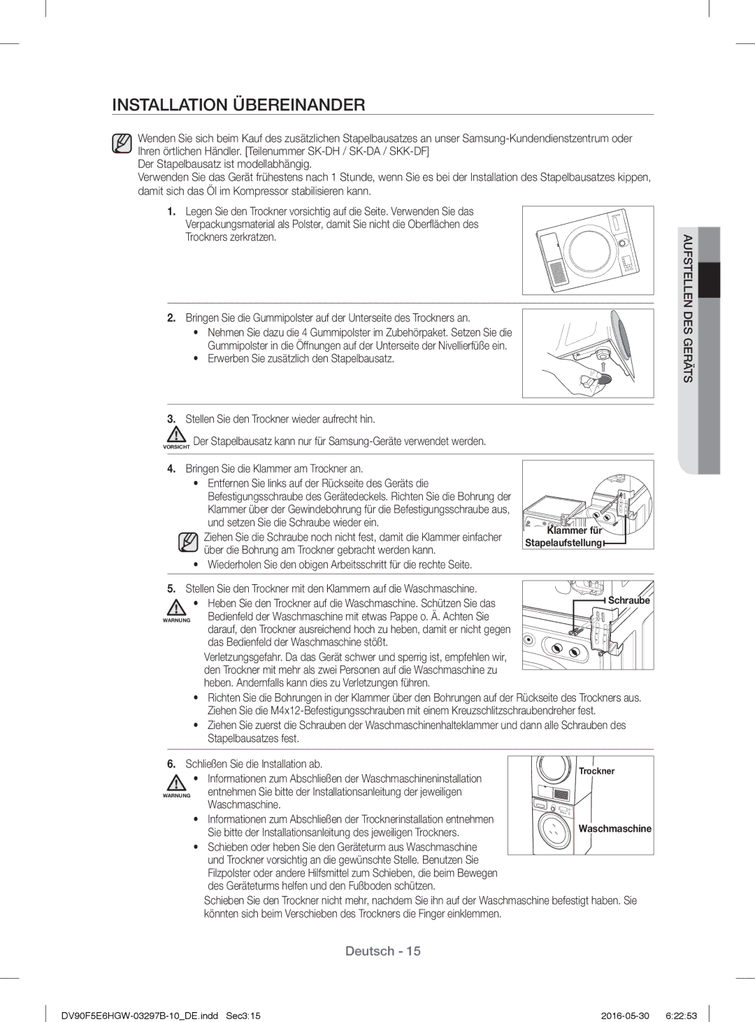 Samsung DV71F5E0HGW/EN manual Installation Übereinander, Bringen Sie die Klammer am Trockner an 