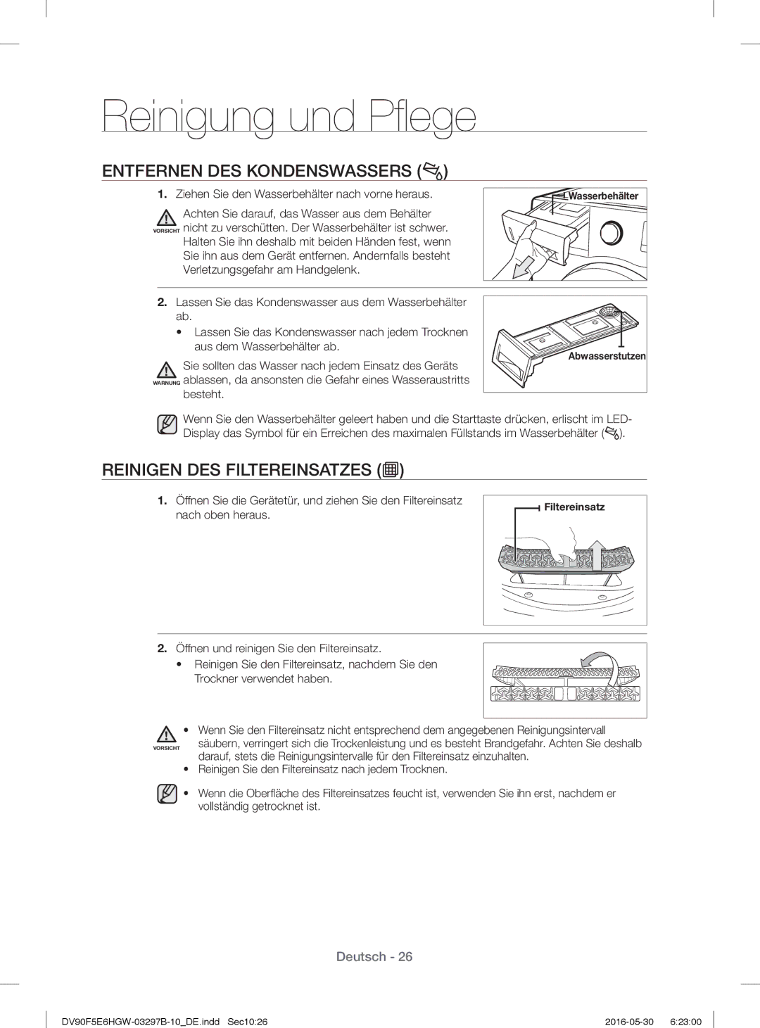 Samsung DV71F5E0HGW/EN manual Entfernen DES Kondenswassers, Reinigen DES Filtereinsatzes, Besteht 