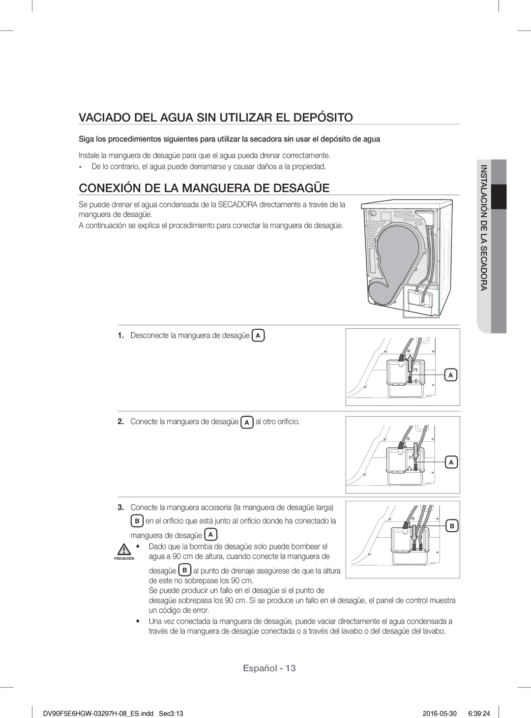 Samsung DV80F5E5HGW/EC manual Vaciado DEL Agua SIN Utilizar EL Depósito, Conexión DE LA Manguera DE Desagüe 