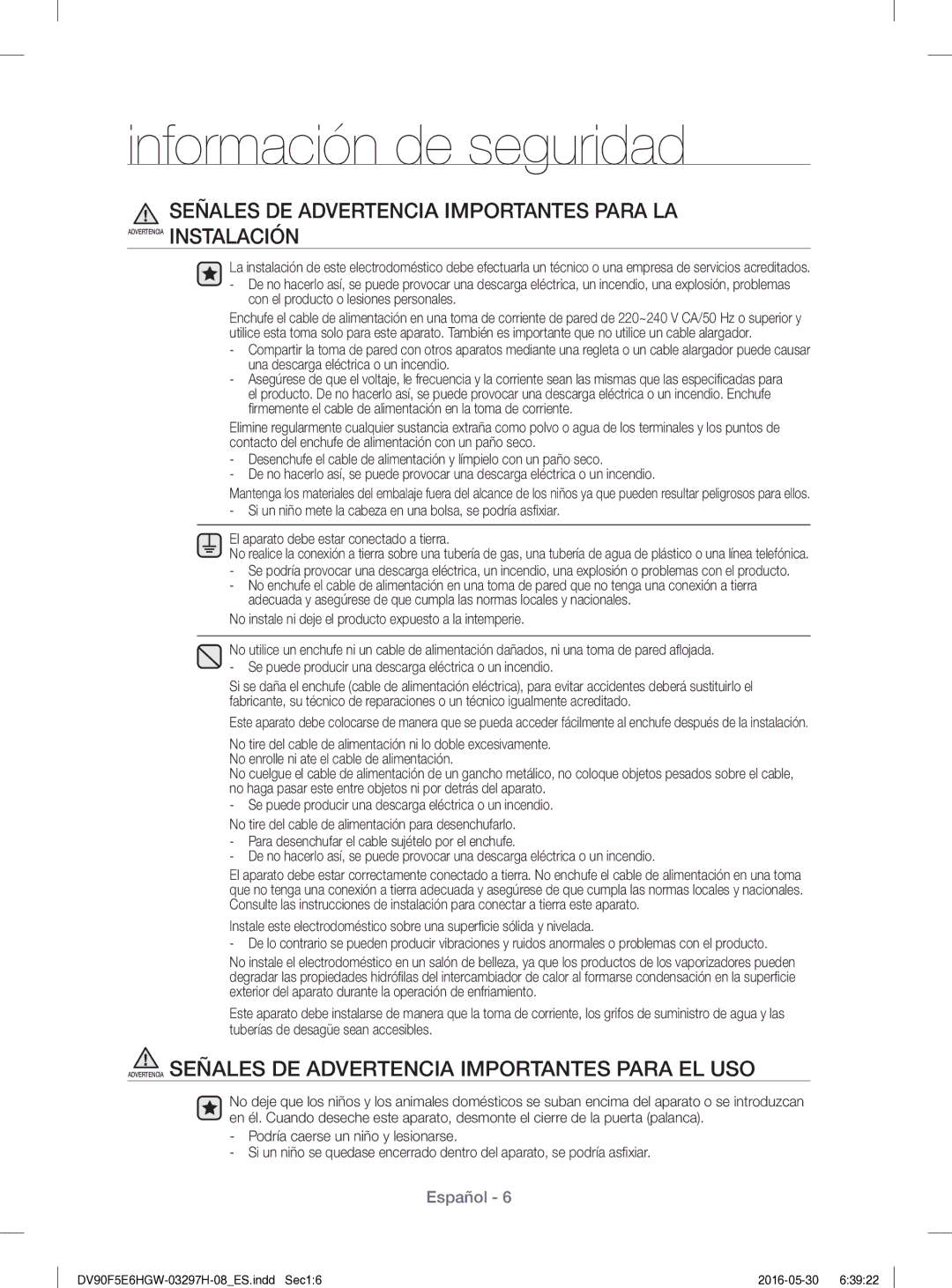 Samsung DV80F5E5HGW/EC manual Señales DE Advertencia Importantes Para LA, El aparato debe estar conectado a tierra 