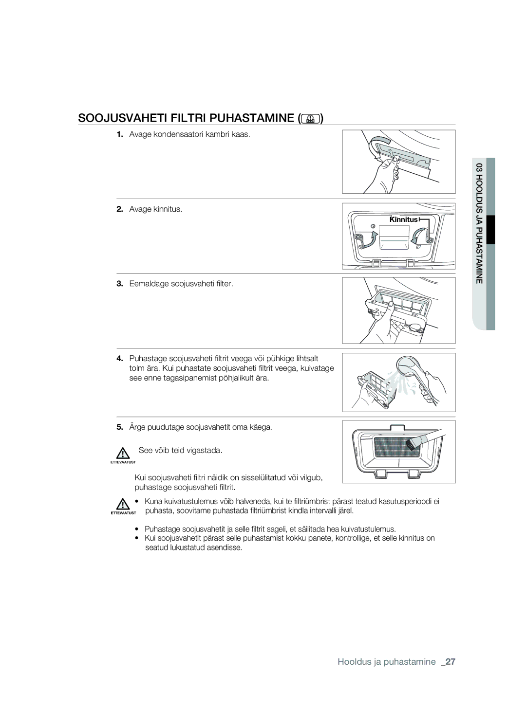 Samsung DV80F5E5HGW/EE manual Soojusvaheti Filtri Puhastamine, Avage kondensaatori kambri kaas Avage kinnitus 