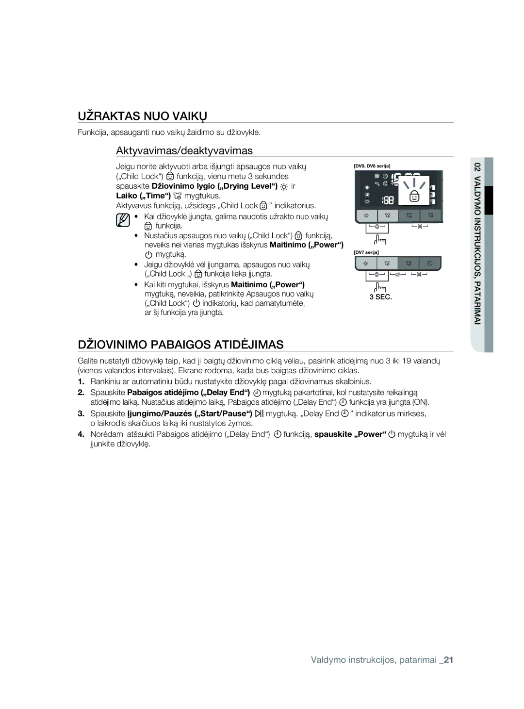 Samsung DV80F5E5HGW/EE manual Užraktas NUO Vaikų, Džiovinimo Pabaigos Atidėjimas 