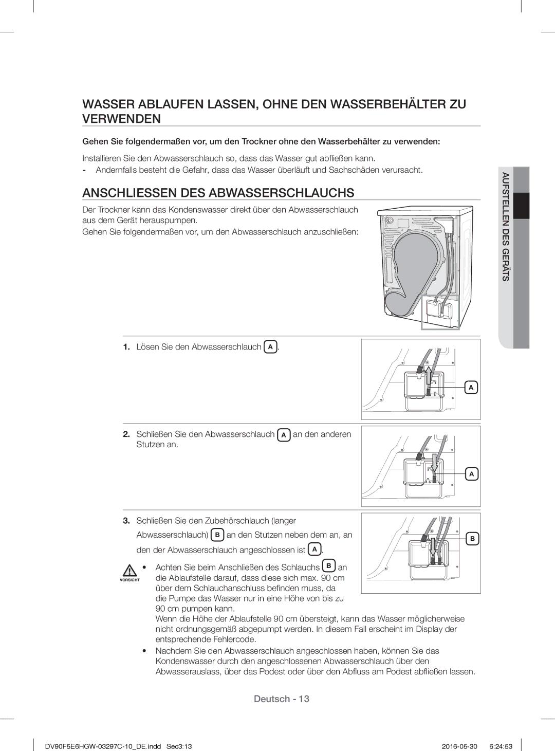 Samsung DV70F5E0HGW/EG, DV80F5E5HGW/EG, DV90F5E6HGW/EG manual Anschliessen DES Abwasserschlauchs, Entsprechende Fehlercode 