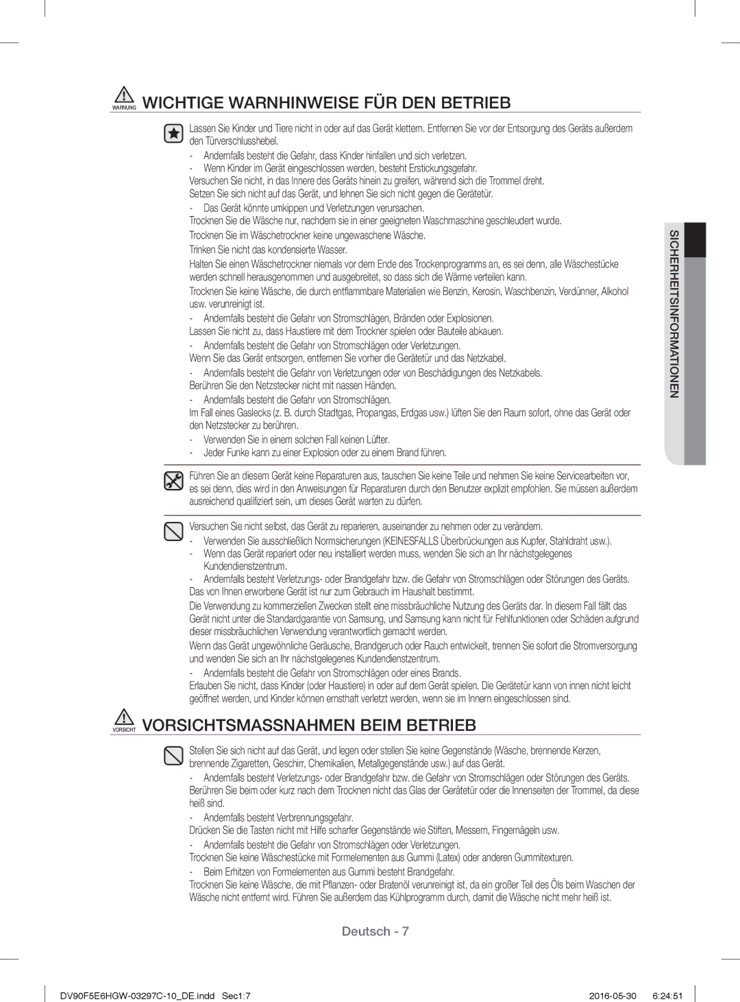 Samsung DV80F5EBHGW/EG manual Warnung Wichtige Warnhinweise FÜR DEN Betrieb, Vorsicht Vorsichtsmassnahmen Beim Betrieb 