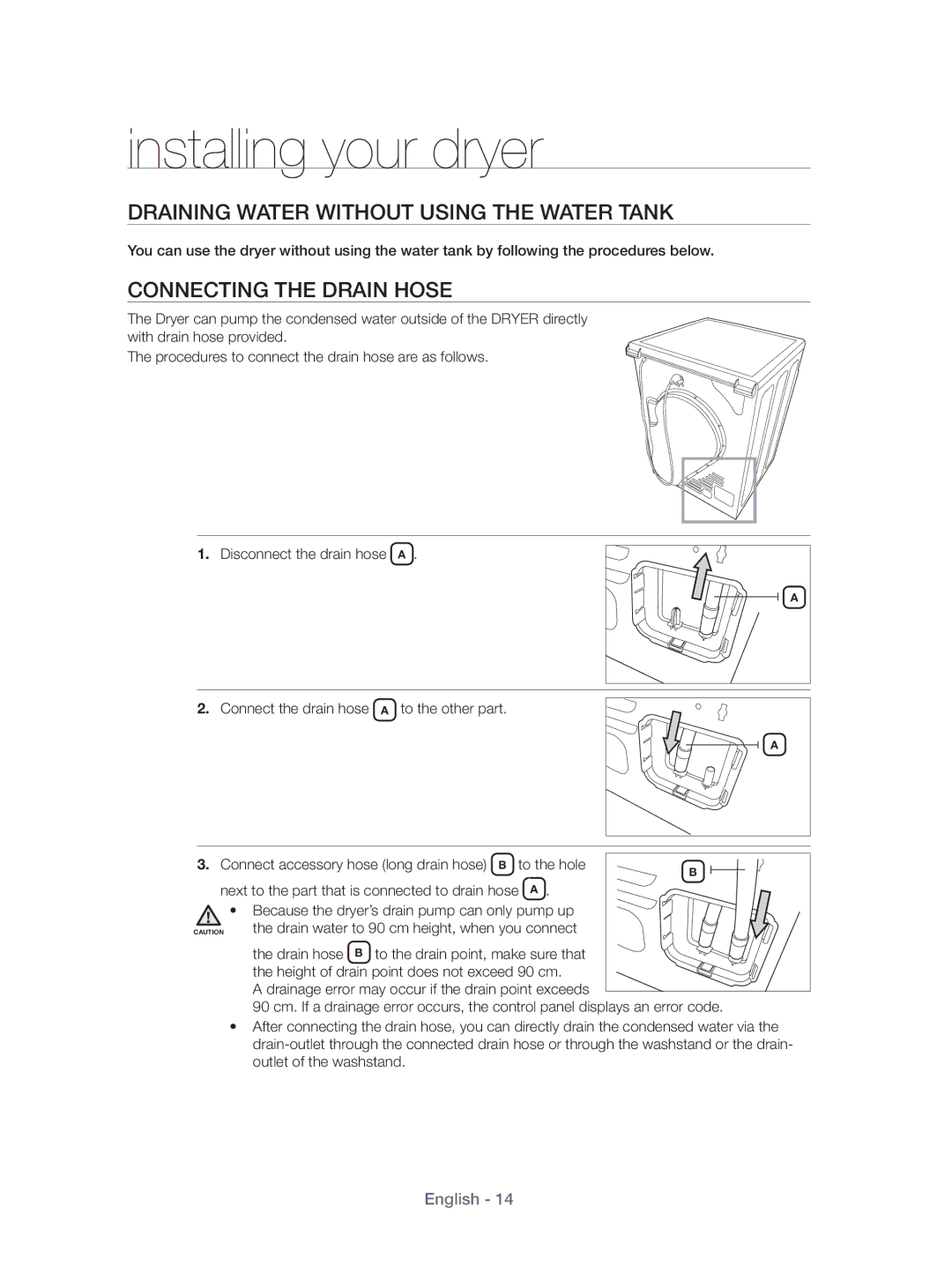 Samsung DV80H4100CW/KJ, DV70H4400CW/KJ Draining Water Without Using the Water Tank, Connecting the Drain Hose, To the hole 