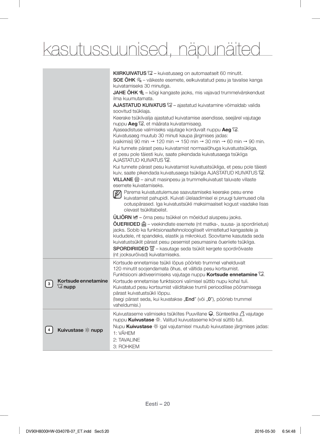 Samsung DV80H8100HW/EE manual Nt jooksurõivad kuivatamiseks, Kuivustase nupp 