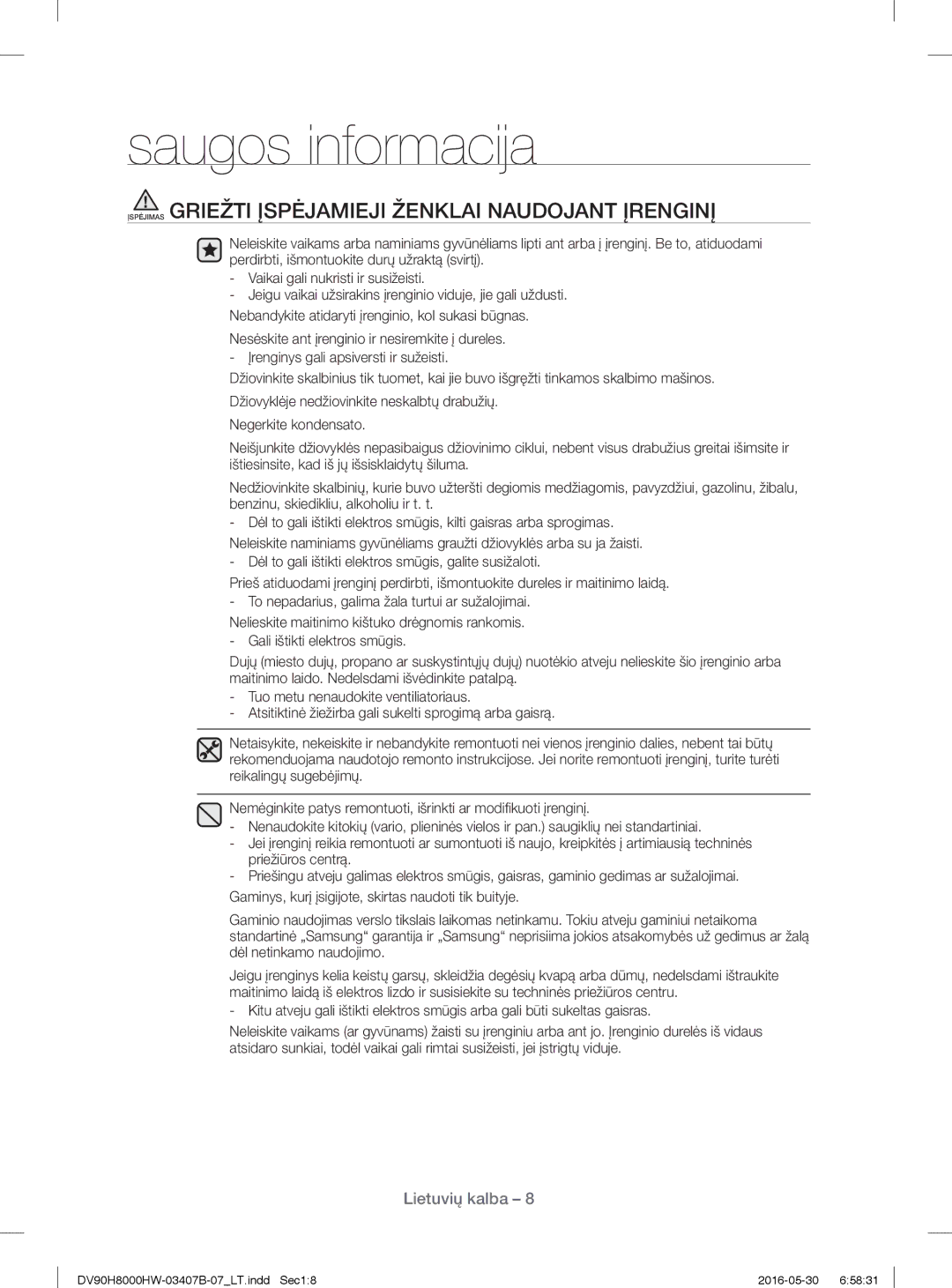 Samsung DV80H8100HW/EE manual Įspėjimas Griežti Įspėjamieji Ženklai Naudojant Įrenginį 