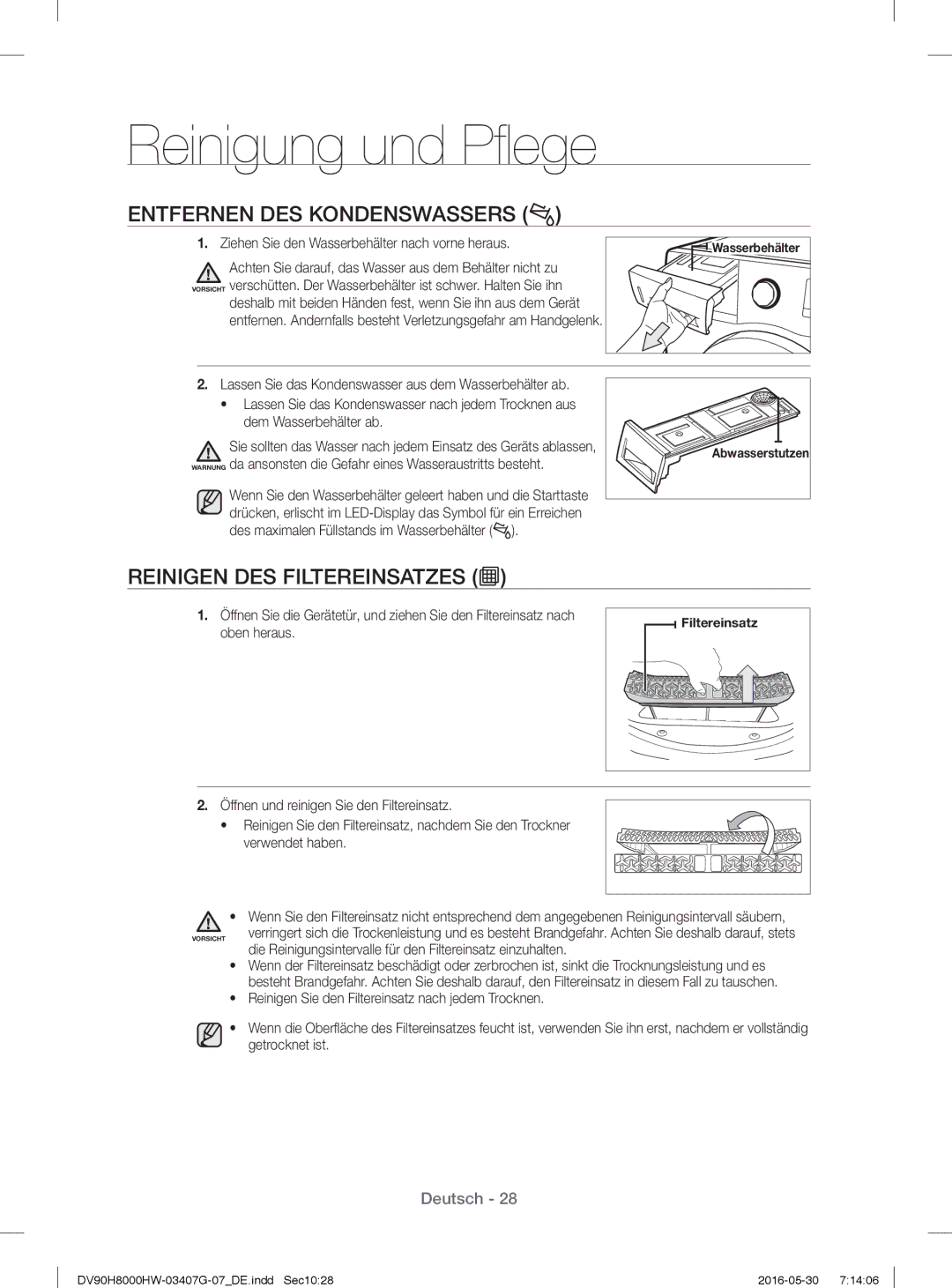 Samsung DV80H8100HW/EG, DV90H8000HW/EG manual Entfernen DES Kondenswassers, Reinigen DES Filtereinsatzes 