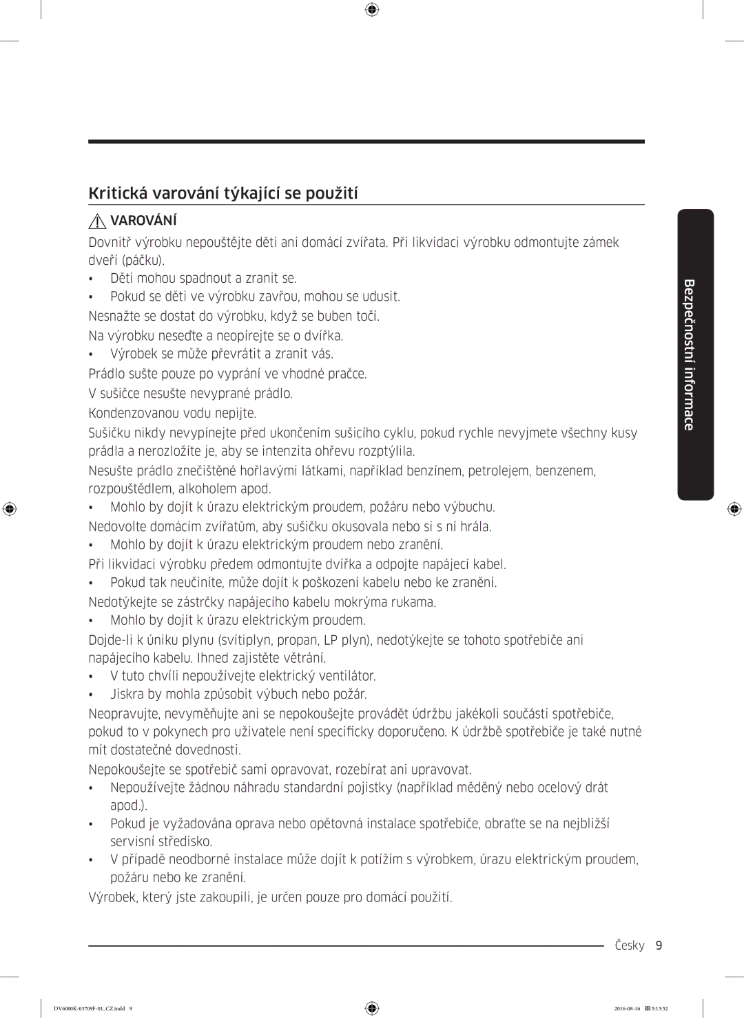 Samsung DV80K6010CW/LE manual Kritická varování týkající se použití 