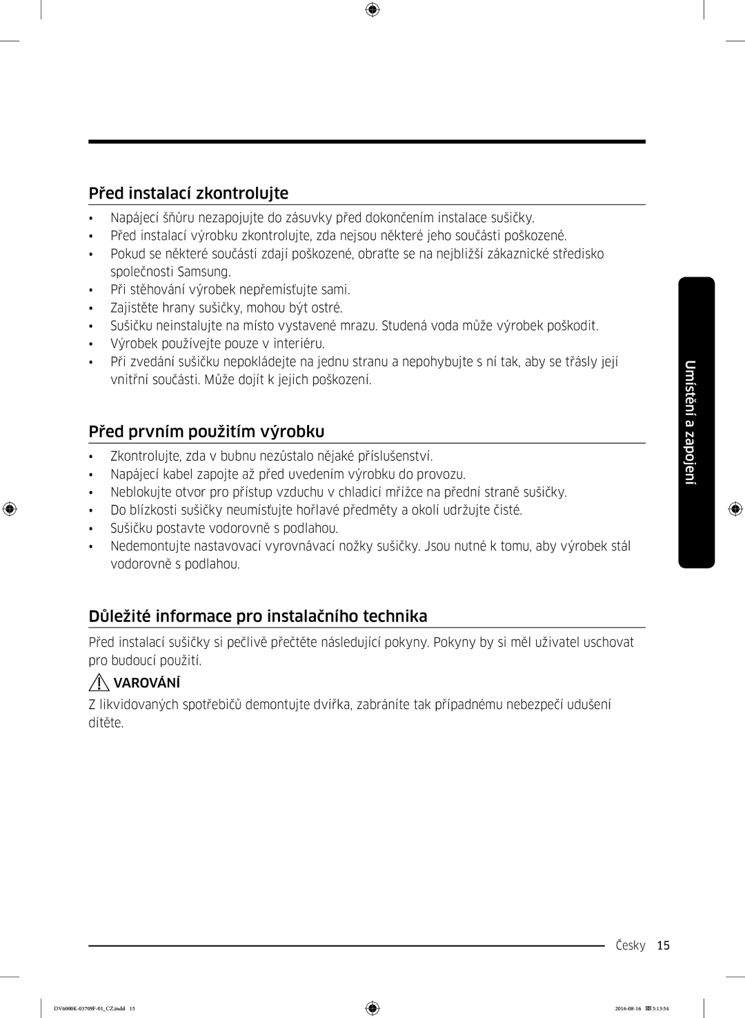 Samsung DV80K6010CW/LE manual Před instalací zkontrolujte, Před prvním použitím výrobku 