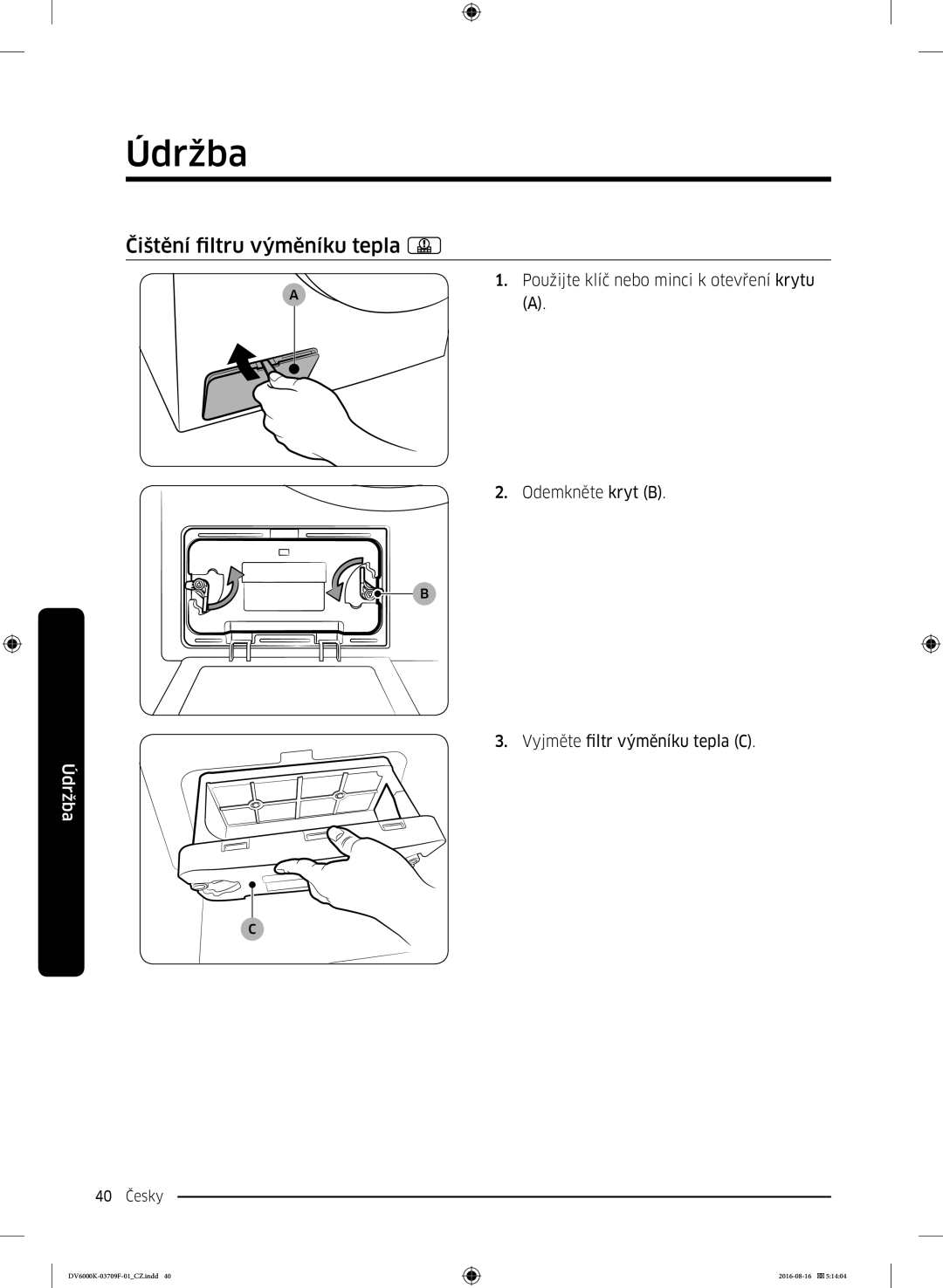 Samsung DV80K6010CW/LE manual Čištění filtru výměníku tepla 