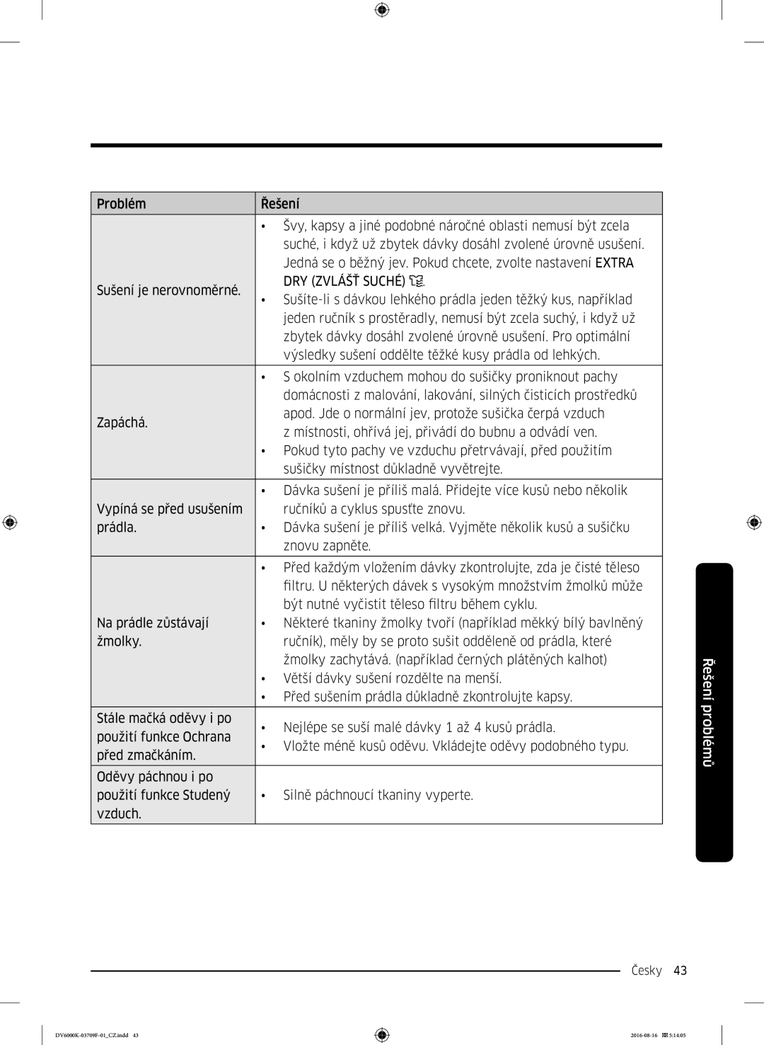 Samsung DV80K6010CW/LE manual DRY Zvlášť Suché, Zbytek dávky dosáhl zvolené úrovně usušení. Pro optimální 
