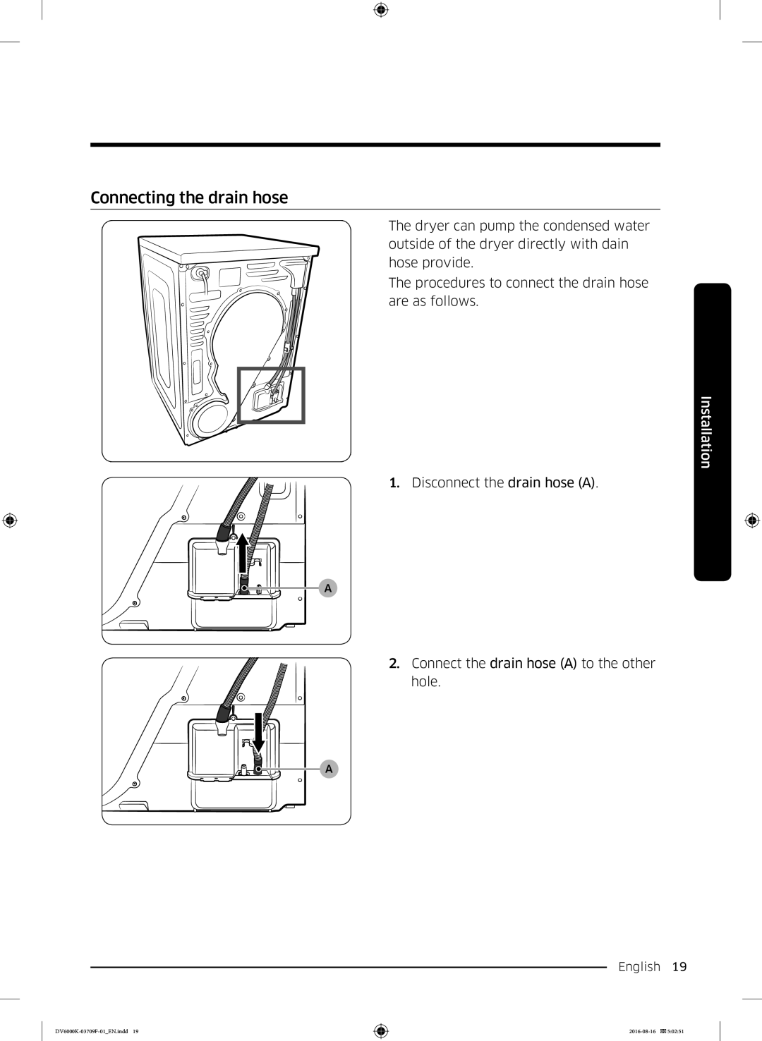 Samsung DV80K6010CW/LE manual Connecting the drain hose 