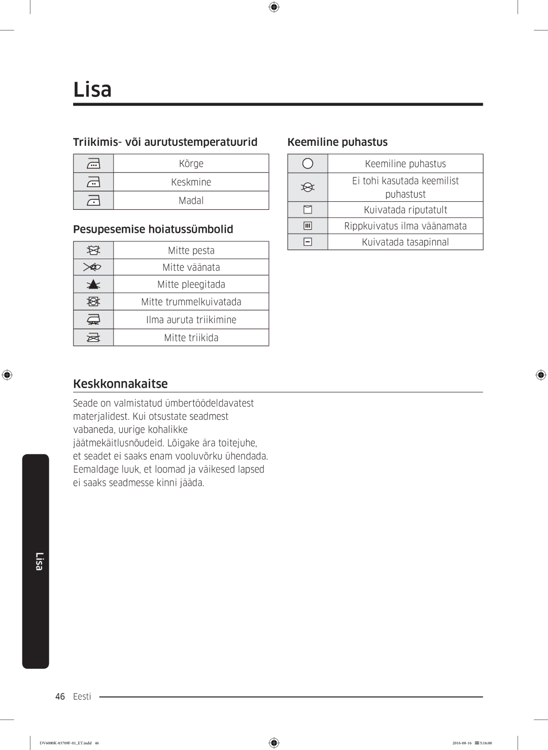 Samsung DV80K6010CW/LE manual Keskkonnakaitse, Triikimis- või aurutustemperatuurid, Pesupesemise hoiatussümbolid 