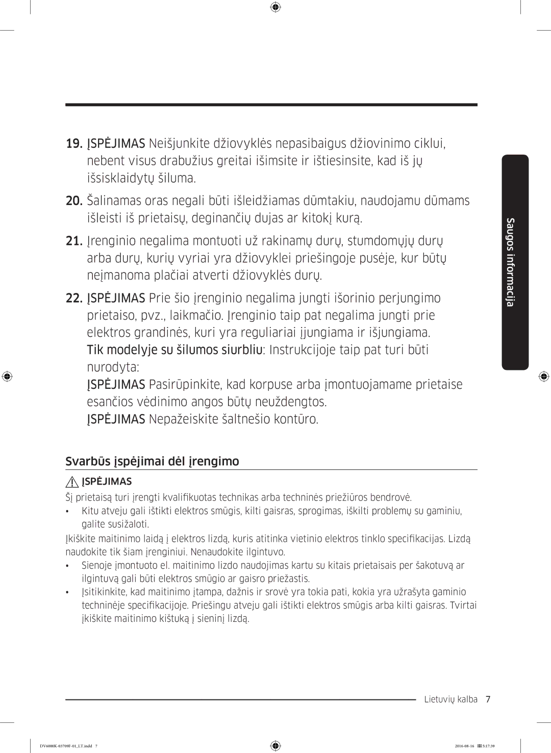 Samsung DV80K6010CW/LE manual Svarbūs įspėjimai dėl įrengimo, Įspėjimas 