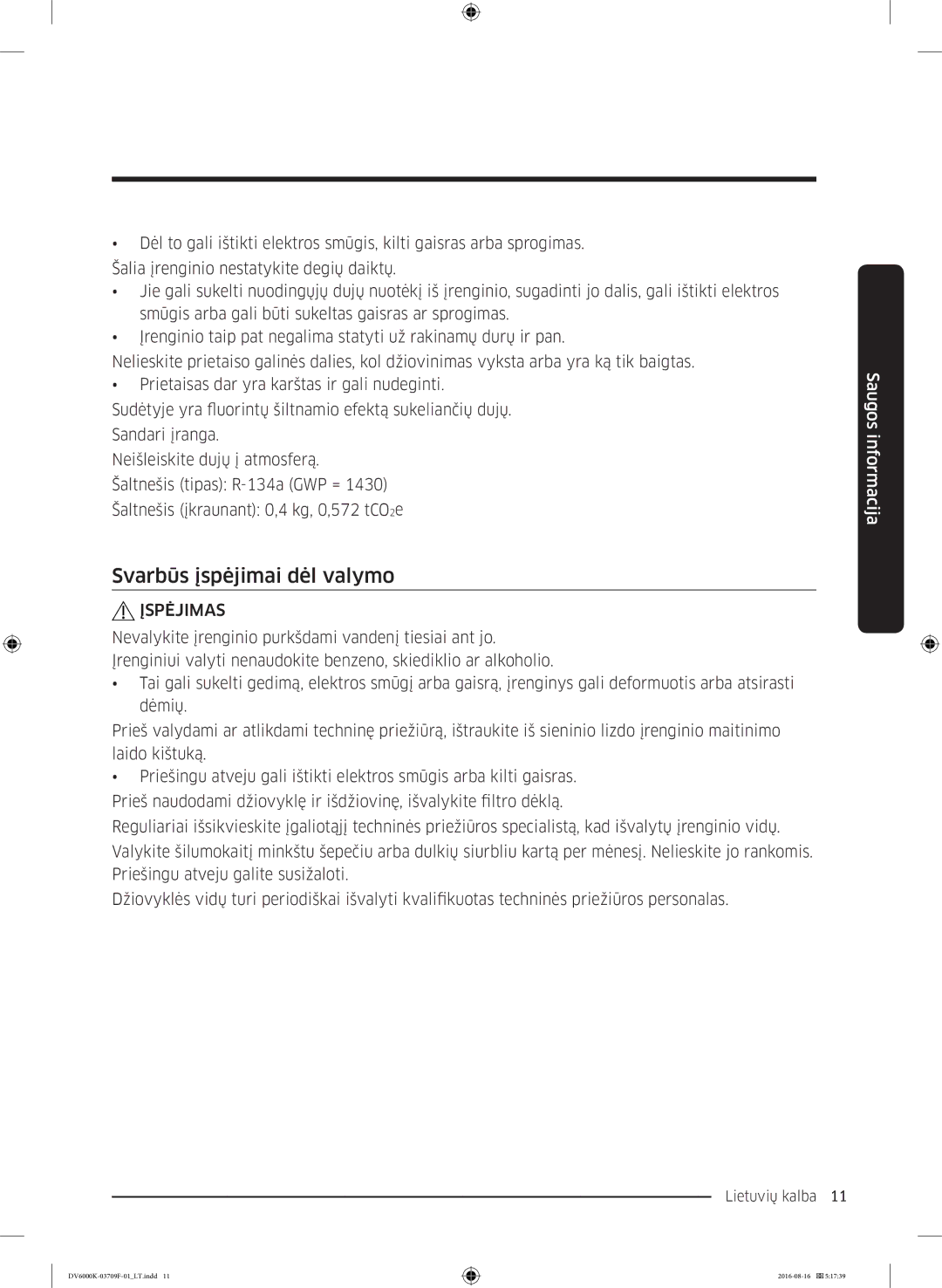 Samsung DV80K6010CW/LE manual Svarbūs įspėjimai dėl valymo 