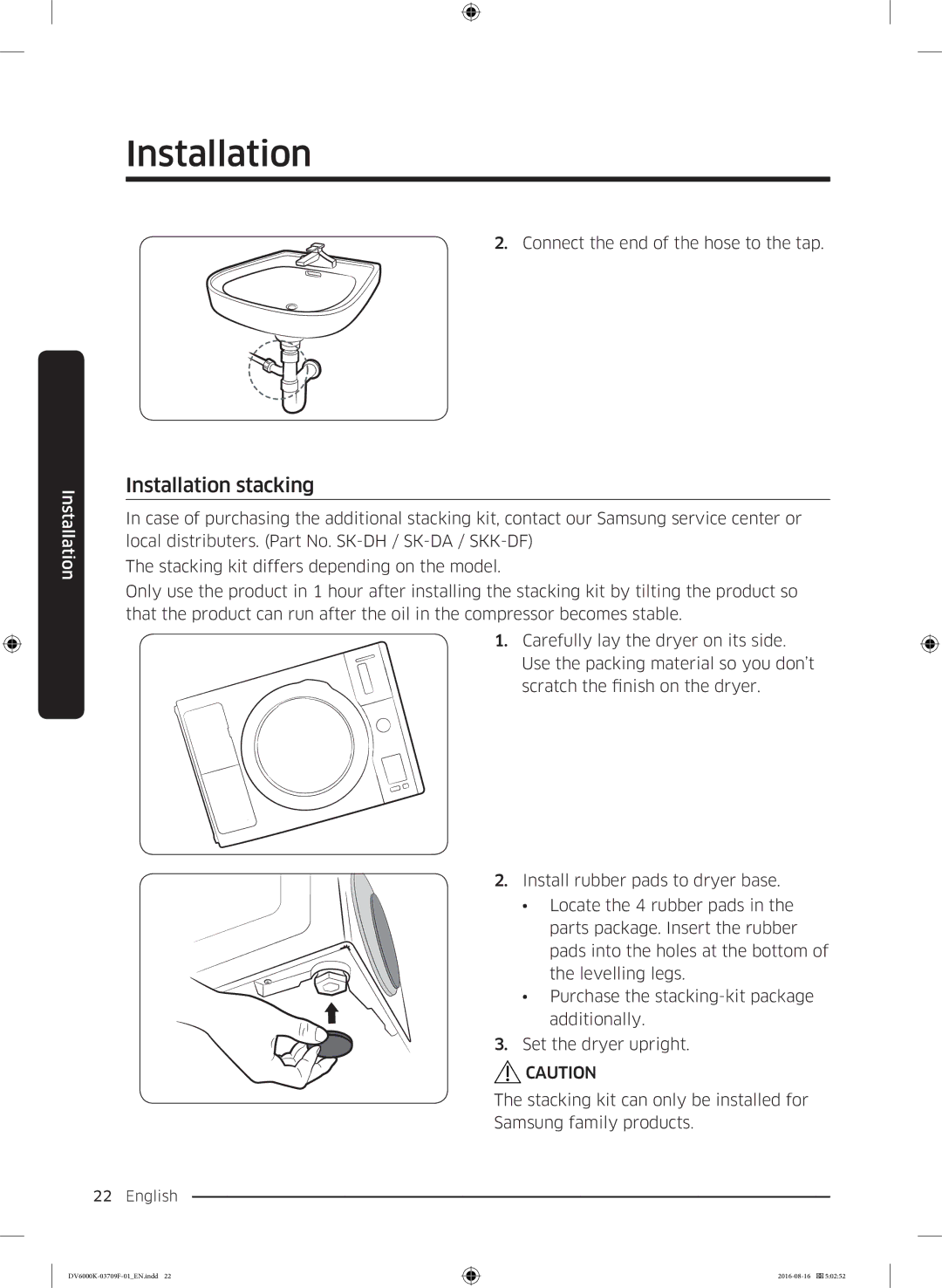 Samsung DV80K6010CW/LE manual Installation stacking, Connect the end of the hose to the tap 