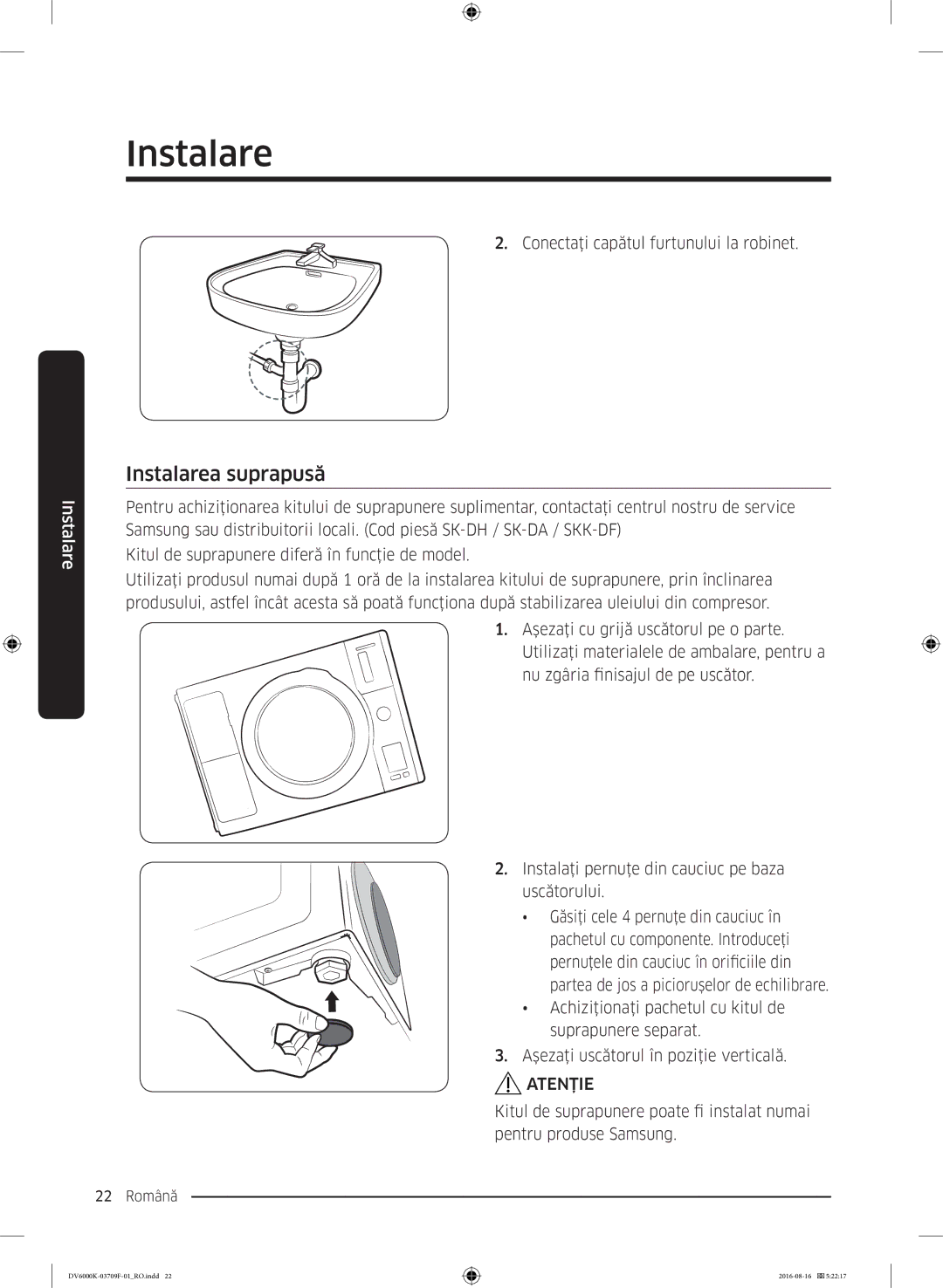 Samsung DV80K6010CW/LE manual Instalarea suprapusă, Conectaţi capătul furtunului la robinet 