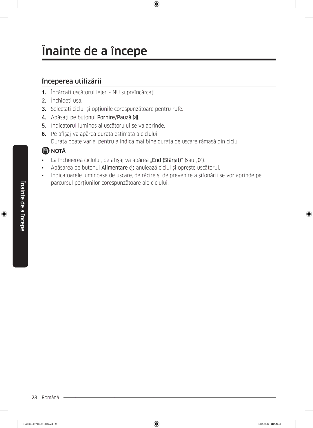 Samsung DV80K6010CW/LE manual Începerea utilizării 