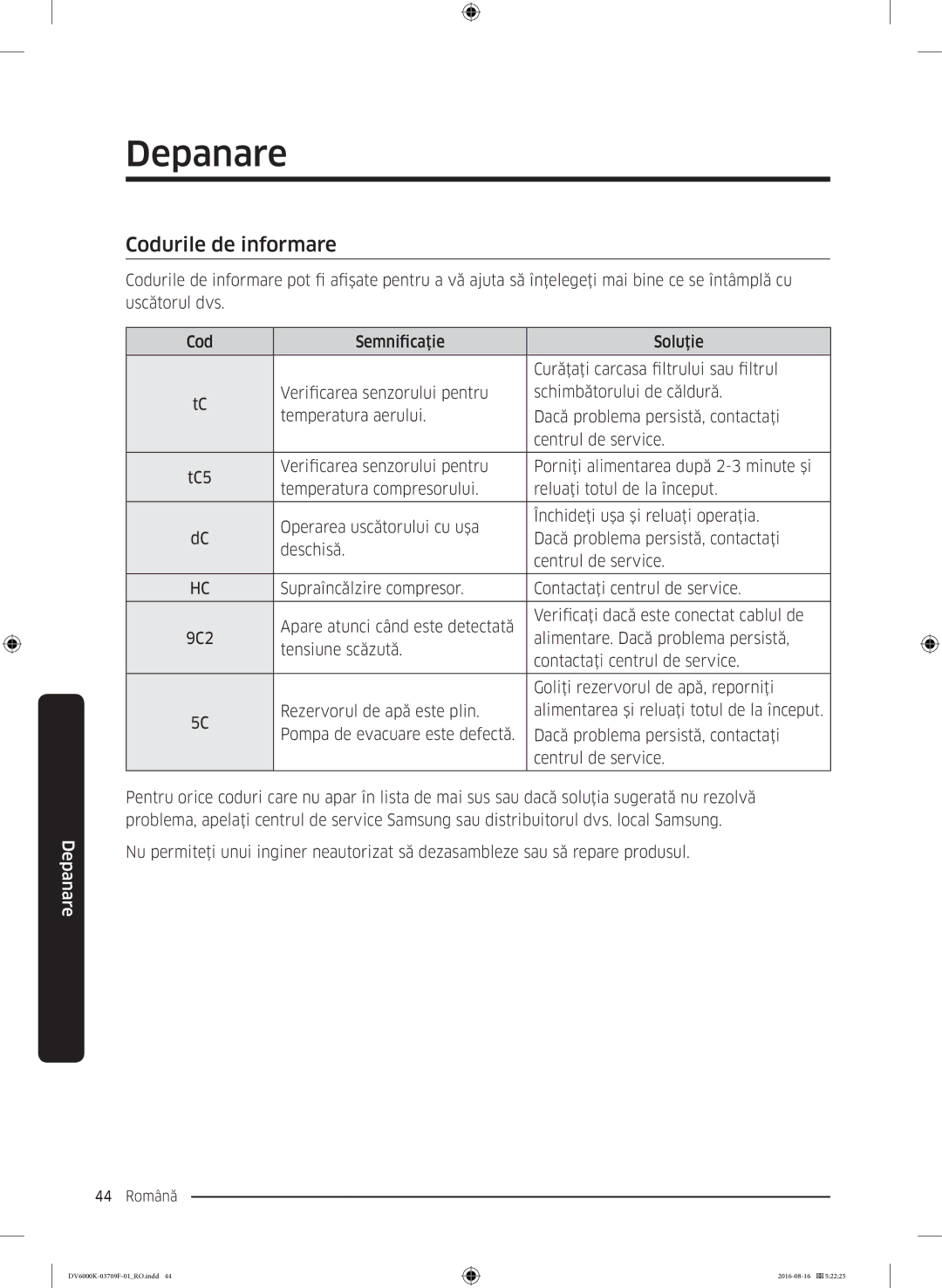 Samsung DV80K6010CW/LE manual Codurile de informare, Alimentare. Dacă problema persistă, Tensiune scăzută 