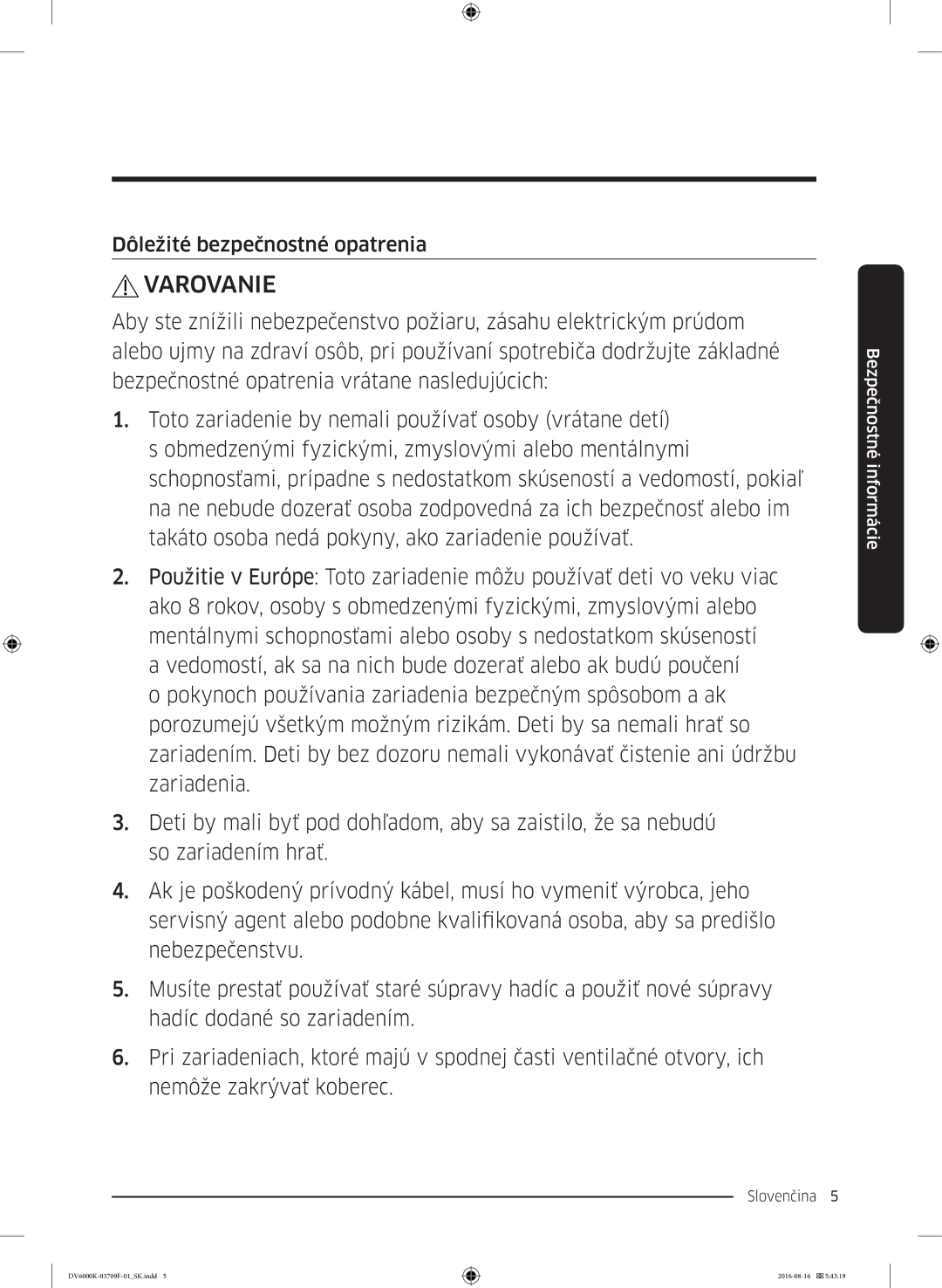 Samsung DV80K6010CW/LE manual Varovanie, Dôležité bezpečnostné opatrenia 