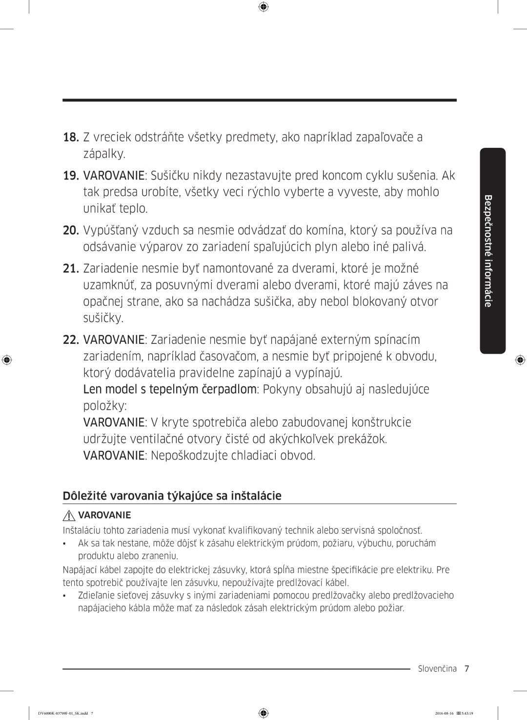 Samsung DV80K6010CW/LE manual Dôležité varovania týkajúce sa inštalácie, Varovanie 