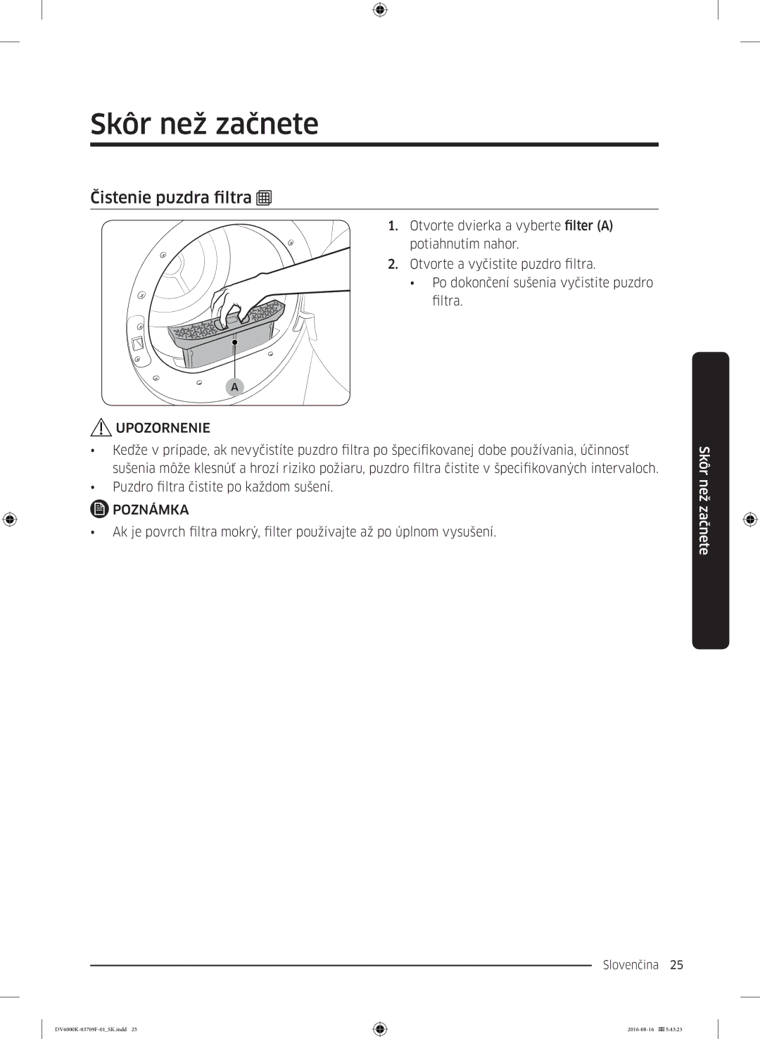 Samsung DV80K6010CW/LE manual Skôr než začnete, Čistenie puzdra filtra 