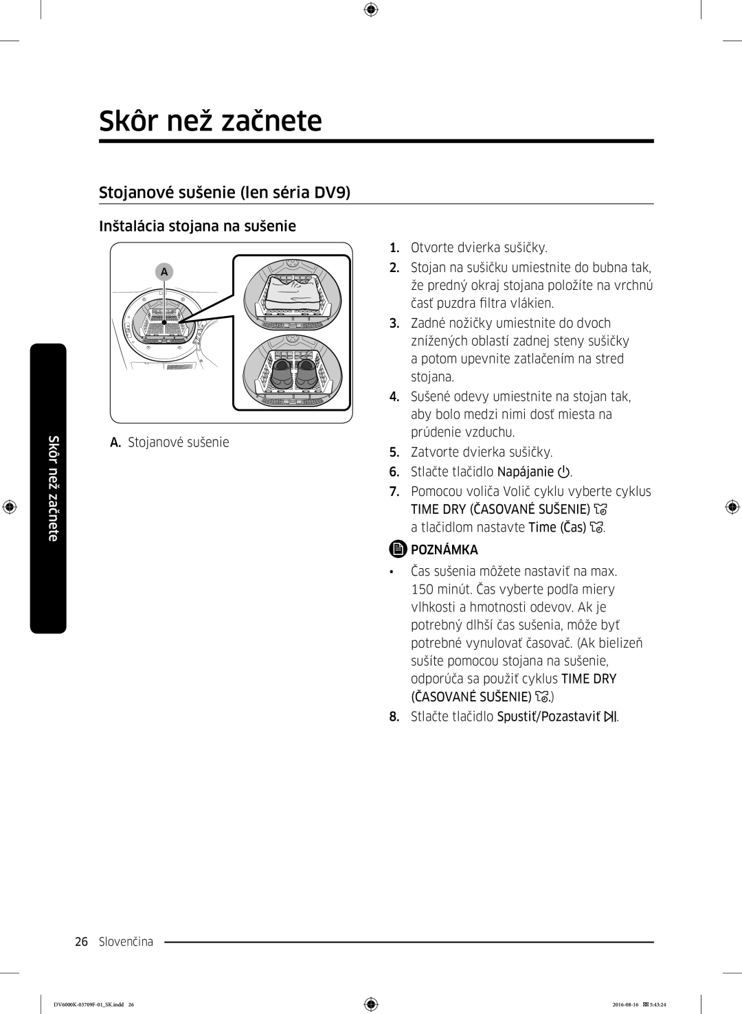 Samsung DV80K6010CW/LE manual Stojanové sušenie len séria DV9, Inštalácia stojana na sušenie 