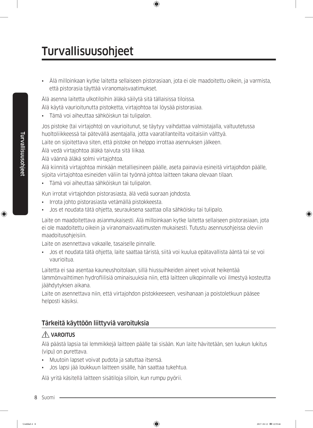 Samsung DV80M50101W/EE, DV70M5020KW/EE, DV80M5010KW/EE, DV90M50003W/EE manual Tärkeitä käyttöön liittyviä varoituksia 