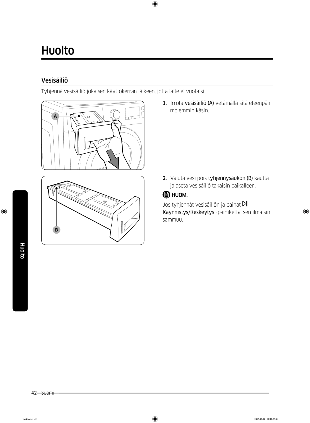 Samsung DV80M52102W/EE, DV80M50101W/EE, DV70M5020KW/EE, DV80M5010KW/EE, DV90M50003W/EE, DV80M50102W/EE manual Vesisäiliö, Huom 