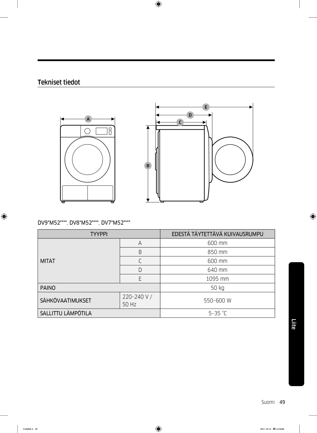 Samsung DV80M50102W/EE, DV80M50101W/EE, DV70M5020KW/EE, DV80M5010KW/EE, DV90M50003W/EE, DV80M52102W/EE manual Tekniset tiedot 