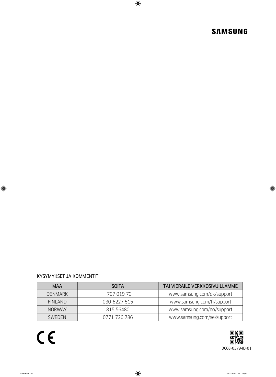 Samsung DV80M50101W/EE, DV70M5020KW/EE, DV80M5010KW/EE, DV90M50003W/EE, DV80M52102W/EE manual Kysymykset JA Kommentit MAA Soita 