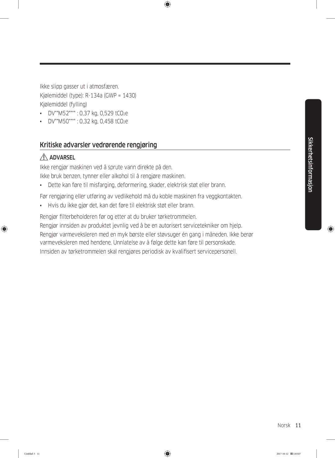 Samsung DV80M50102W/EE, DV80M50101W/EE, DV70M5020KW/EE, DV80M5010KW/EE manual Kritiske advarsler vedrørende rengjøring 