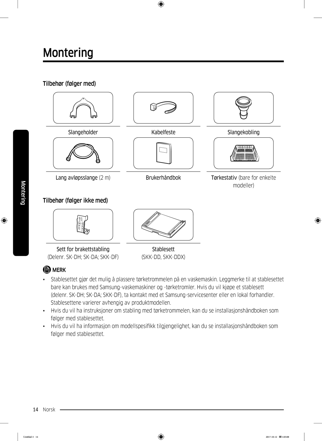 Samsung DV80M5010KW/EE, DV80M50101W/EE, DV70M5020KW/EE, DV90M50003W/EE manual Tilbehør følger med, Tilbehør følger ikke med 