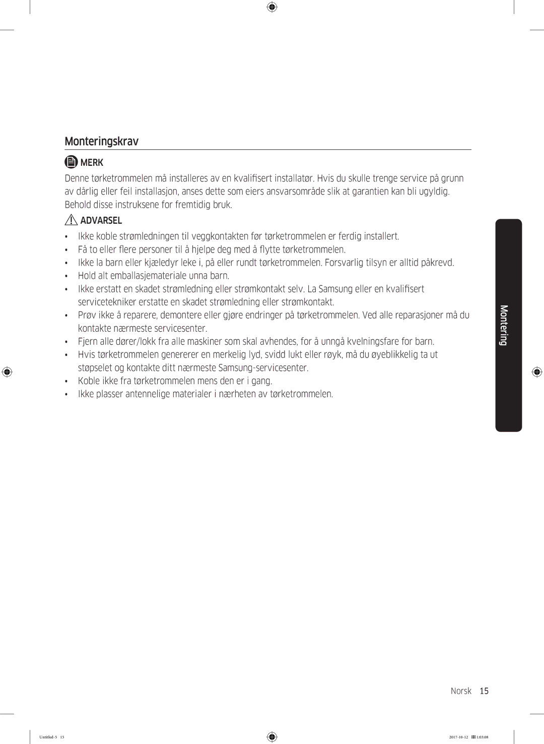 Samsung DV90M50003W/EE, DV80M50101W/EE, DV70M5020KW/EE, DV80M5010KW/EE, DV80M52102W/EE, DV80M50102W/EE manual Monteringskrav 