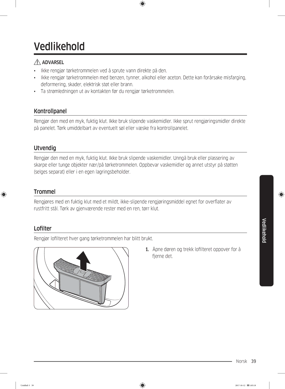 Samsung DV90M50003W/EE, DV80M50101W/EE, DV70M5020KW/EE, DV80M5010KW/EE manual Vedlikehold, Utvendig, Trommel, Lofilter 